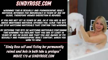Sindy Rose self anal fisting her permanently ruined anal hole in bath tube & prolapse